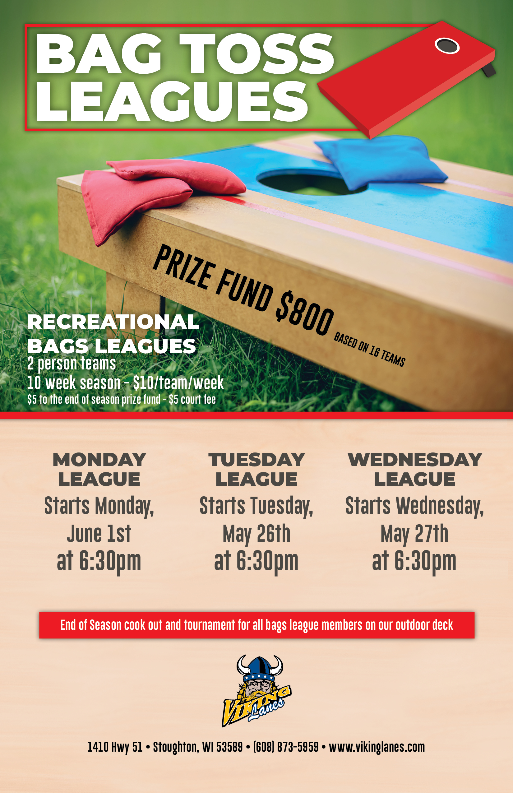 Bag Toss Leagues Now Forming. Monday leagues starts June 1st at 6:30pm. Tuesday league starts May 26th at 6:30pm and Wednesday starts May 27th at 6:30pm. 2 person teams
