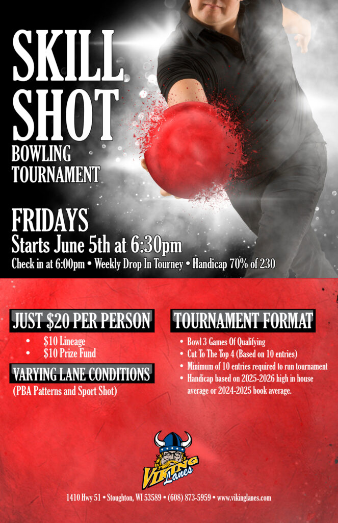 Skill Shot Bowling Tournament Fridays at 6:30pm
Starts June 5th
Check in at 6pm. Weekly drop in tourney. Handicap 70% of 230. $20 per person. Varying lane conditions.