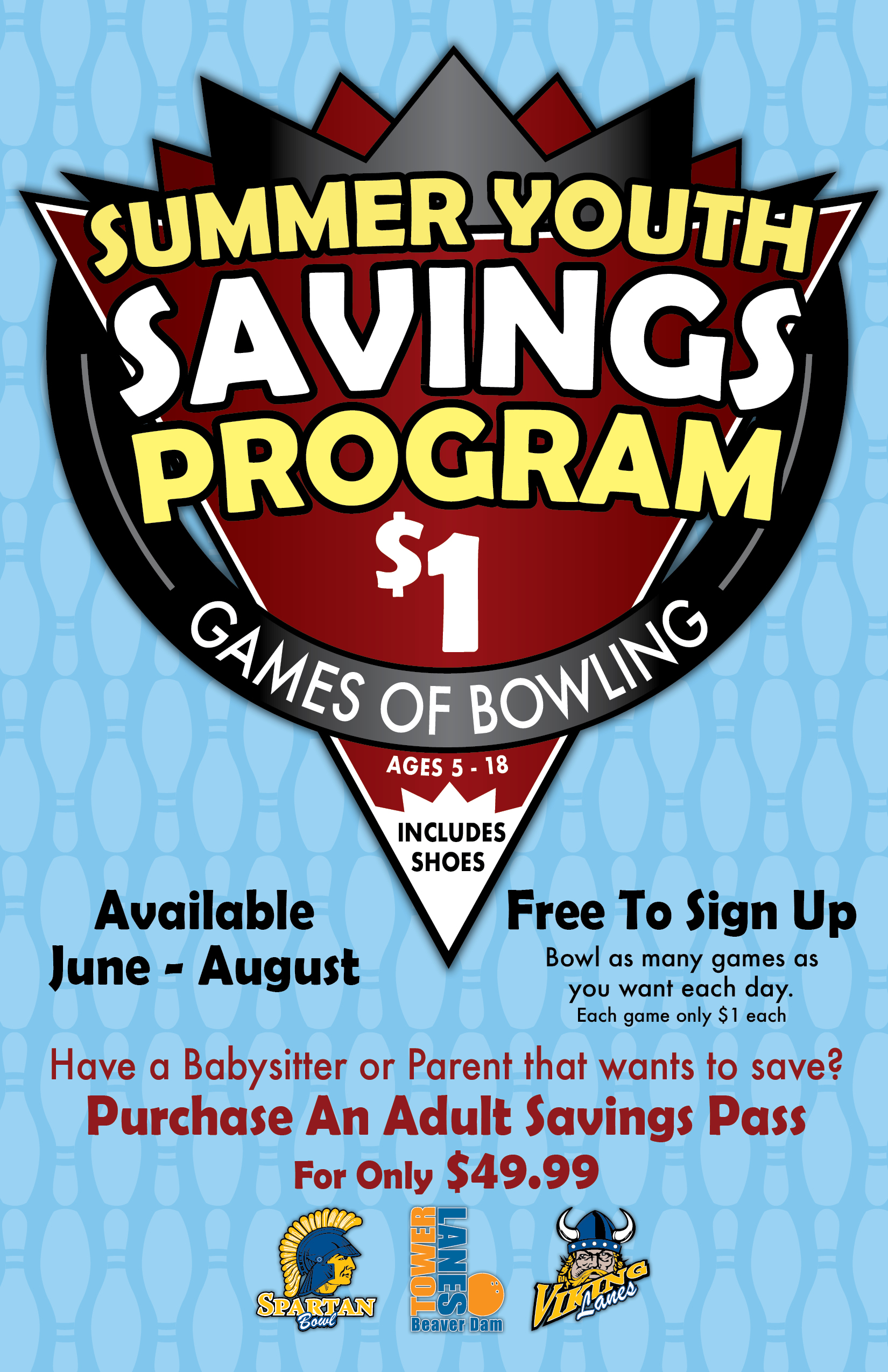 Summer Youth Savings Program $1 Games of Bowling. Available June - August. Free to sign up.