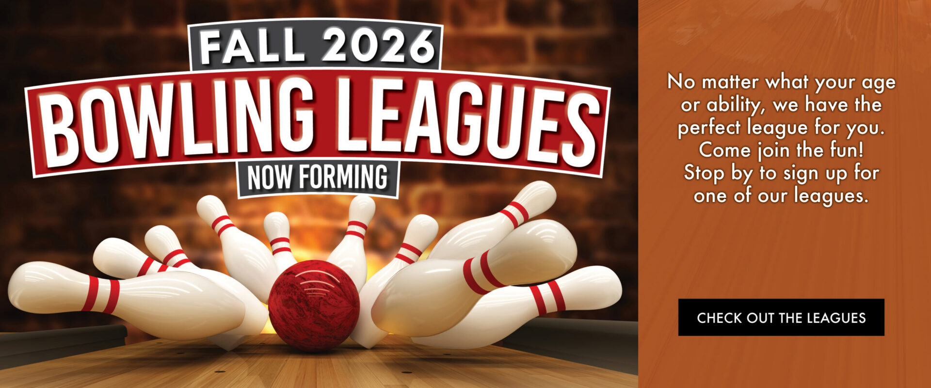 Fall 2026 Bowling Leagues Now Forming Fall 2026 Bowling Leagues Now Forming